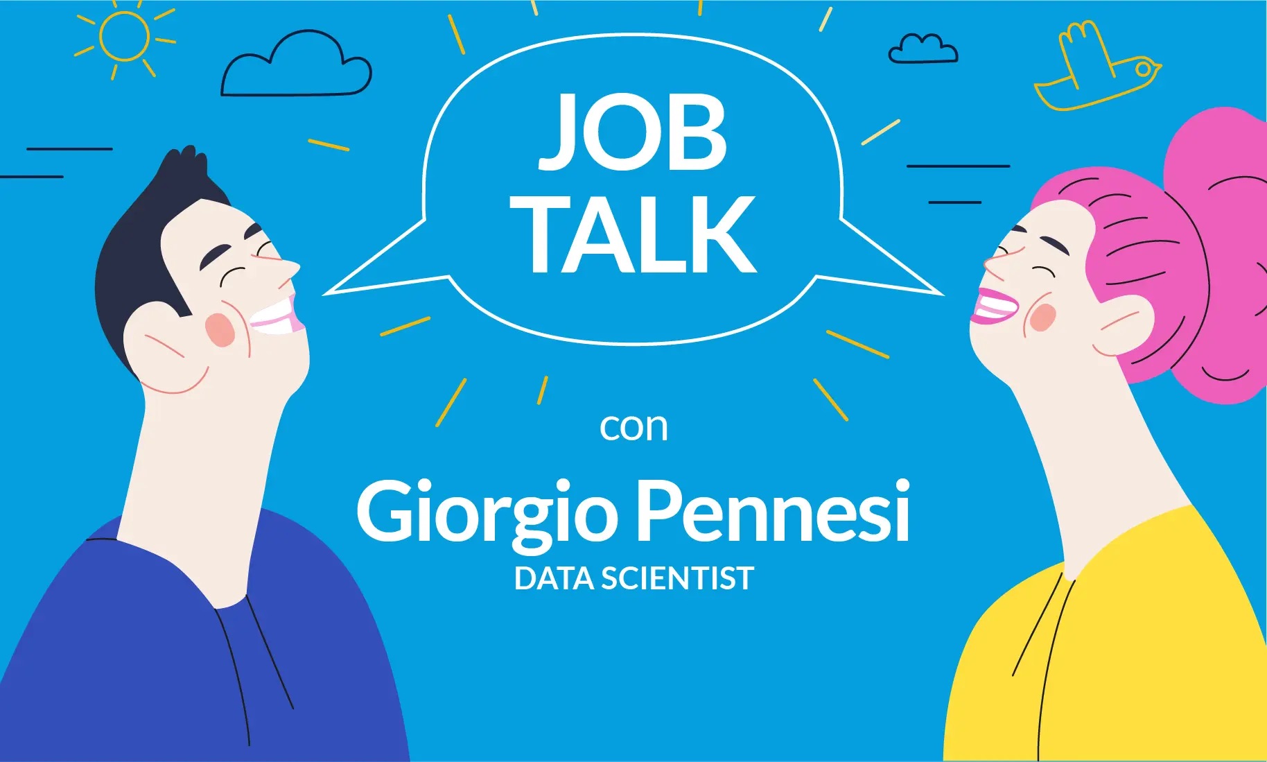 Job Talk con Giorgio Pennesi, Data Scientist